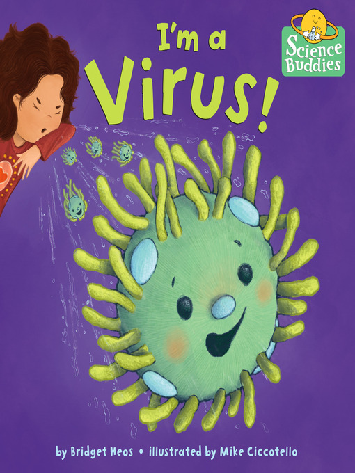 Title details for I'm a Virus! by Bridget Heos - Available